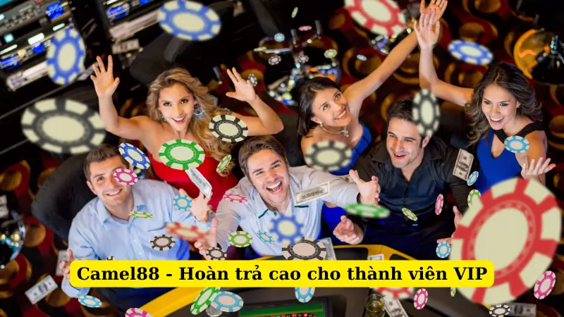 Camel88 - Hoàn trả cao cho thành viên VIP