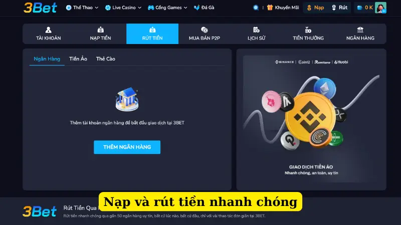 Nạp và rút tiền nhanh chóng