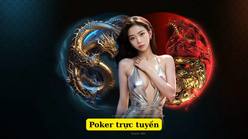 Poker trực tuyến